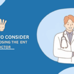 Things To Consider When Going ENT Doctor Near You In Patna
